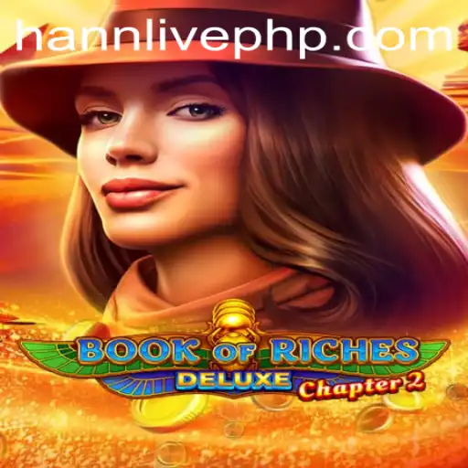 Exploring the Intricacies of Book of Riches Deluxe Chapter 2 and the Influence of Hann Live